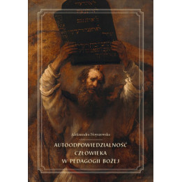 Autoodpowiedzialność człowieka – Aleksandra Noyszewska