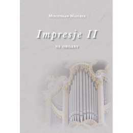 Impresje II na organy – Mieczysław Mazurek