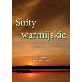 Suity warmijskie – oprac. Honorata Cybula