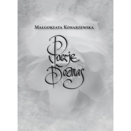 Poezje / Poemas – Małgorzata Konarzewska