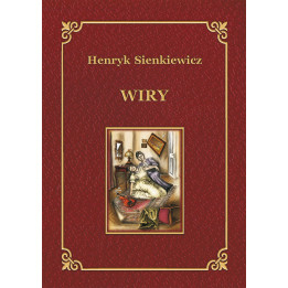 Wiry – Henryk Sienkiewicz | Edycja bibliofilska