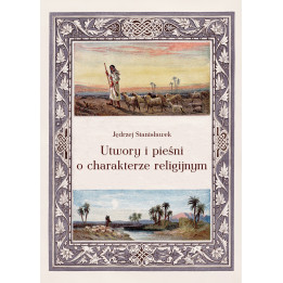 Utwory i pieśni o charakterze religijnym – J. Stanisławek