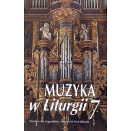 Muzyka w Liturgii 07 – 2/1998 Pomoce dla organistów i muzyków kościelnych