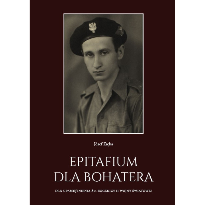 Epitafium dla bohatera – Józef Zięba | Powieść o Armii Andersa