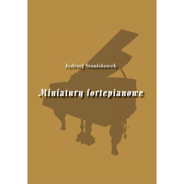Miniatury fortepianowe – Jędrzej Stanisławek