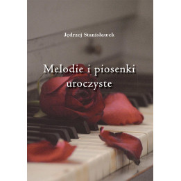 Jędrzej Stanisławek – Melodie i piosenki uroczyste | Nuty na organy