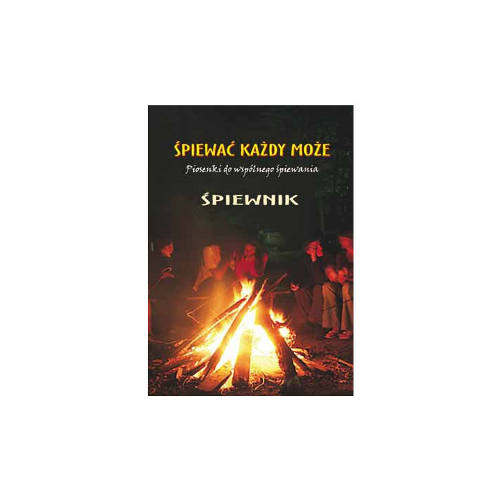 „Śpiewać każdy może” – Śpiewnik do wspólnego śpiewania | Wydanie III