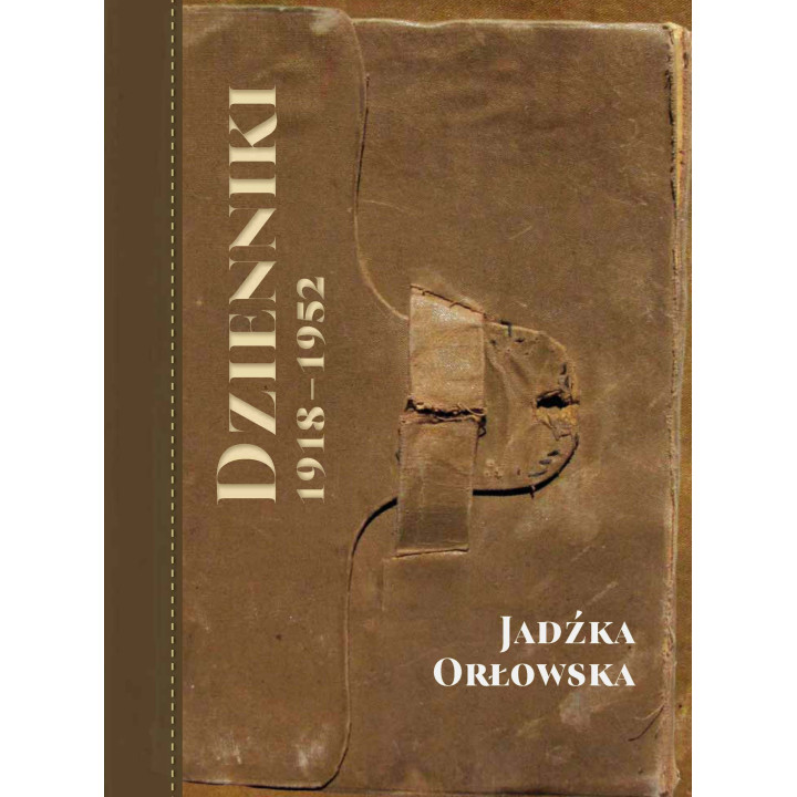 Jadźka Orłowska. Dzienniki 1918–1952 – wspomnienia z Lublina