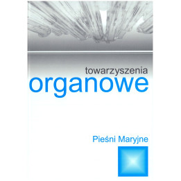 Śpiewy liturgiczne Tom V – Pieśni Maryjne | Organy