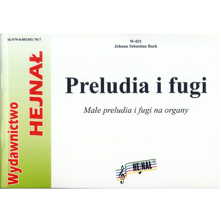 Johann Sebastian Bach – Małe preludia i fugi na organy