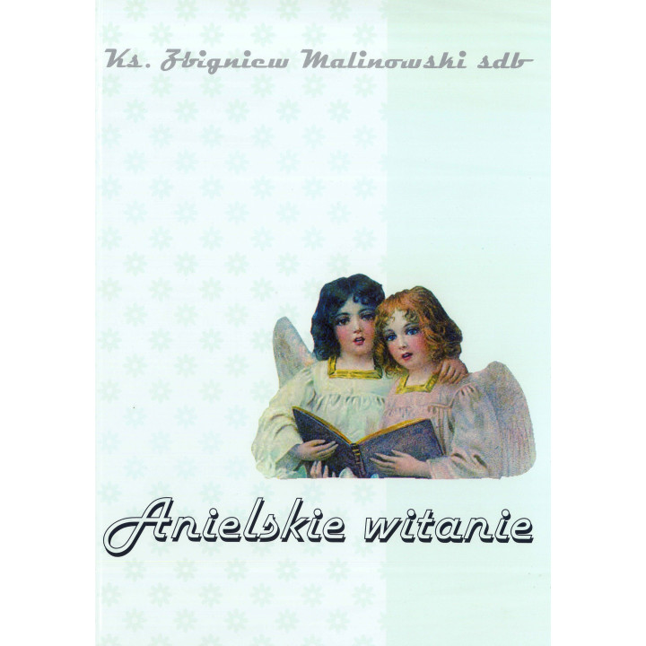 Anielskie witanie – ks. Zbigniew Malinowski