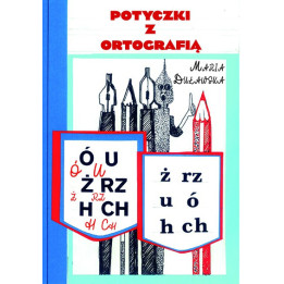 Potyczki z ortografią – Maria Duławska