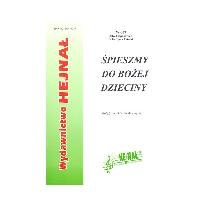 Śpieszmy do Bożej Dzieciny – Kolędy na chór żeński i męski | Bączkowicz, Poźniak
