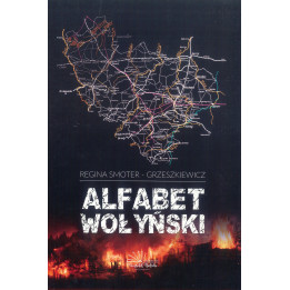 Alfabet Wołyński – Regina Smoter-Grzeszkiewicz | historia
