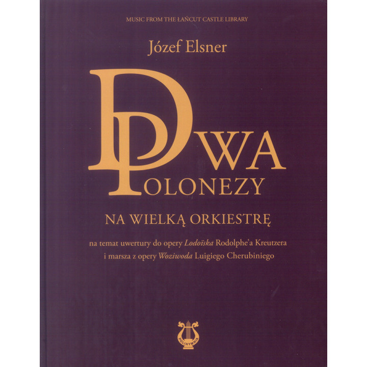 Józef Elsner – Dwa polonezy na wielką orkiestrę | Partytura i głosy