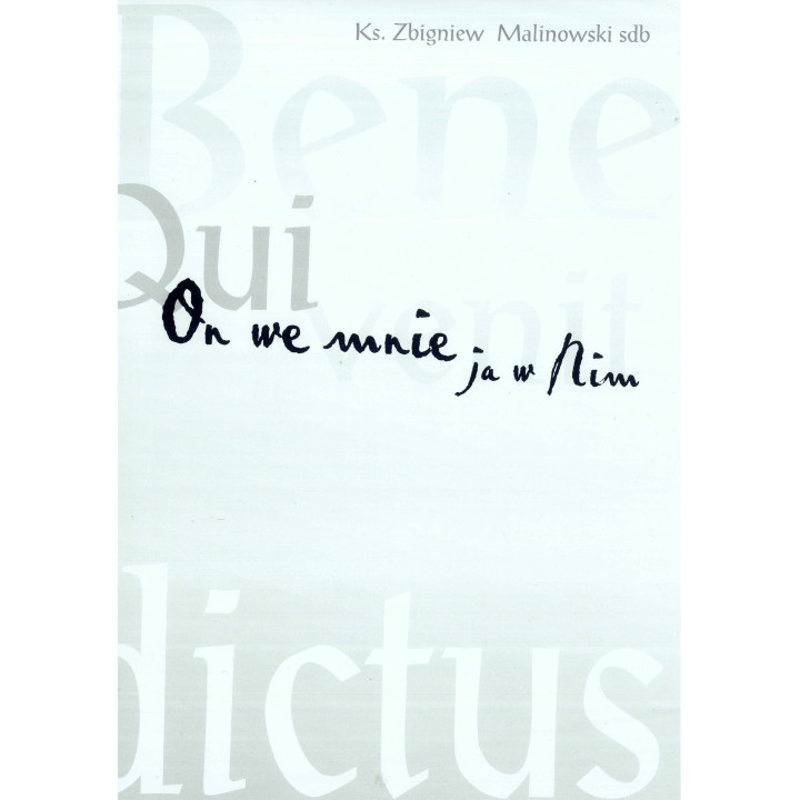 On we mnie – ja w Nim – ks. Zbigniew Malinowski