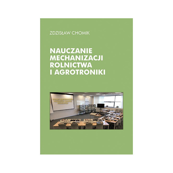 Zdzisław Chomik - Nauczanie mechanizacji rolnictwa i agrotroniki