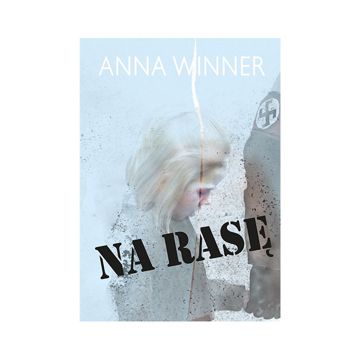 Na rasę – Anna Winner | Historia dzieci Lebensborn