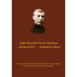 Ks. Mirosław Sitarz (red.) – Stefan Wyszyński. Prymas Tysiąclecia | Wydanie II