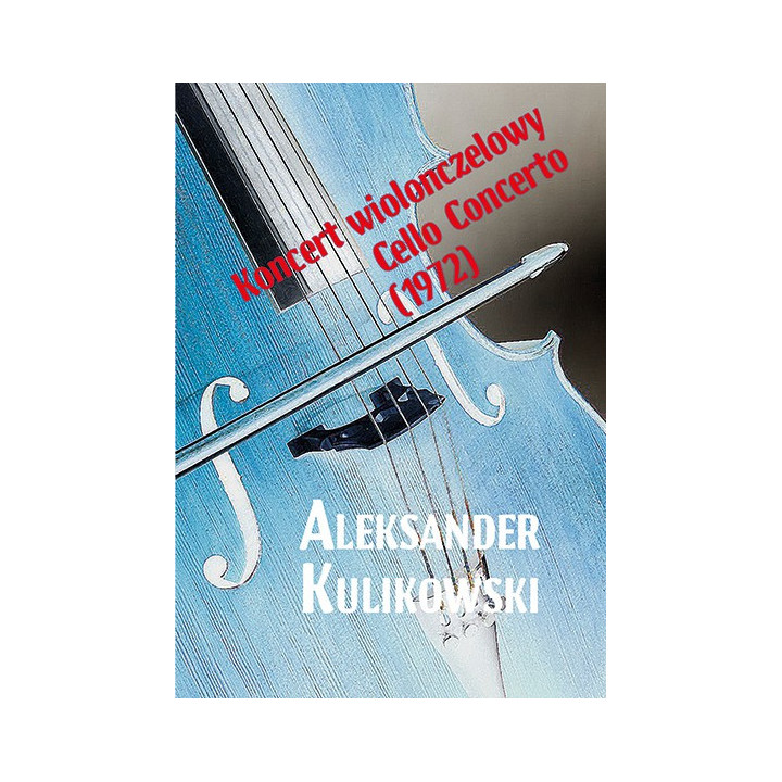 Aleksander Kulikowski – Koncert wiolonczelowy (1972) | Nuty na wiolonczelę i fortepian