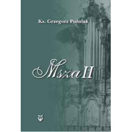 Grzegorz Poźniak, "Msza II"