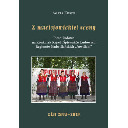 Z maciejowickiej sceny – Agata Kusto, pieśni ludowe