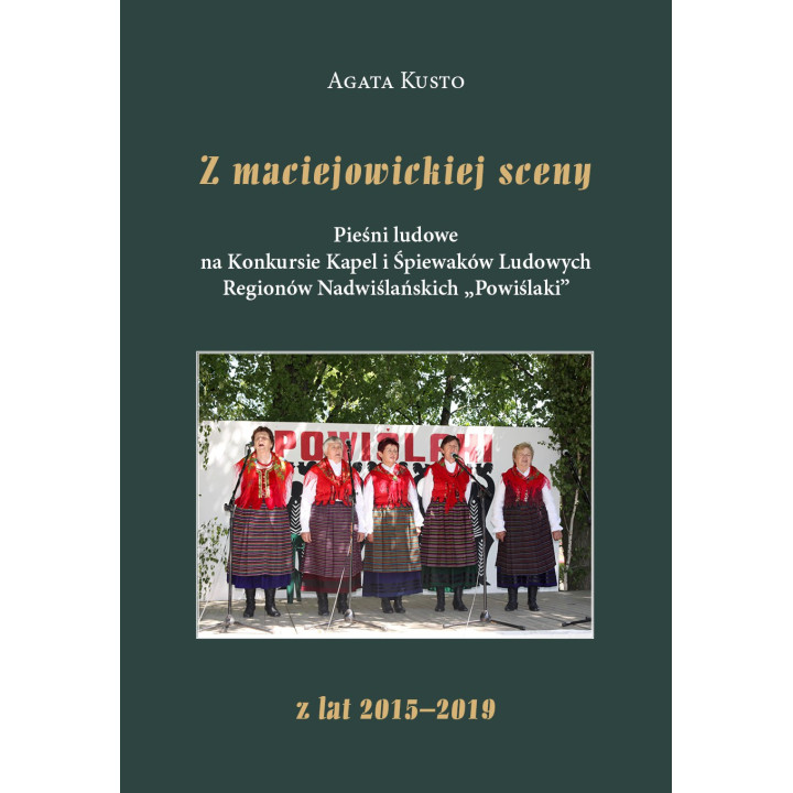Z maciejowickiej sceny – Agata Kusto, pieśni ludowe