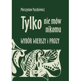 Tylko nie mów nikomu – Mieczysław Paszkiewicz