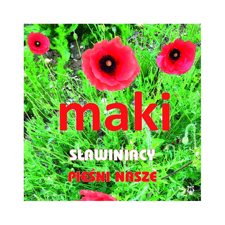 Sławiniacy. Pieśni nasze. Maki – Leszek Gęca