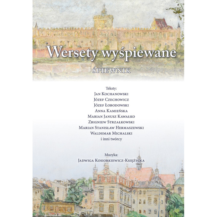 Wersety wyśpiewane – Jadwiga Kosiorkiewicz-Księżycka | Śpiewnik do poezji