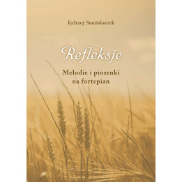 Refleksje – Jędrzej Stanisławek | Fortepian