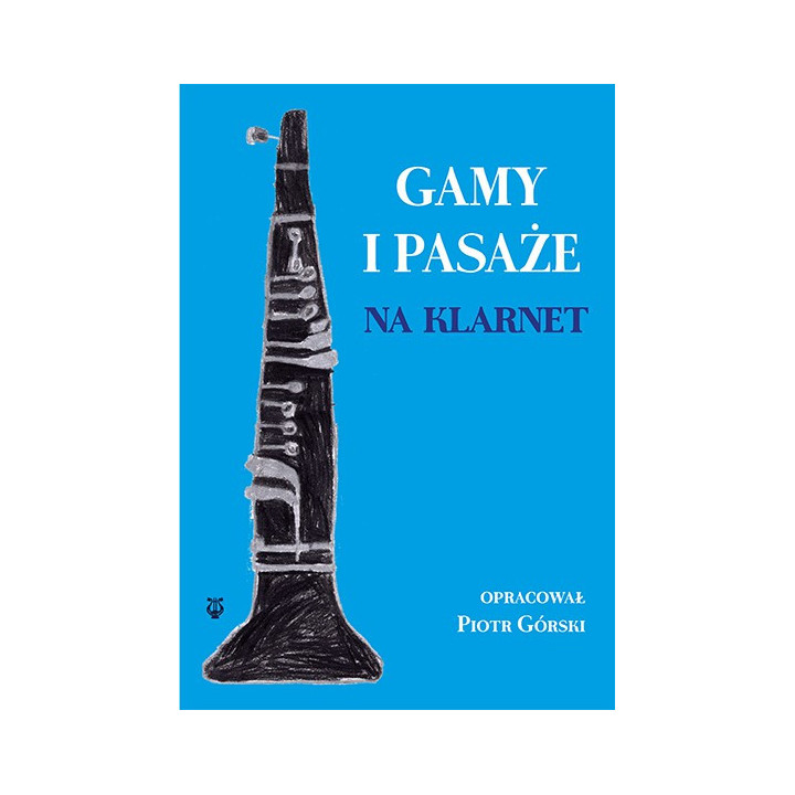 Gamy i pasaże na klarnet – Piotr Górski | Ćwiczenia