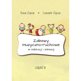 Zabawy muzyczno-ruchowe cz. 3 – Gęca