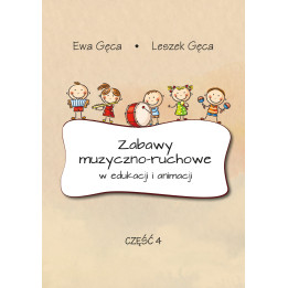 Zabawy muzyczno-ruchowe cz. 4 – Gęca